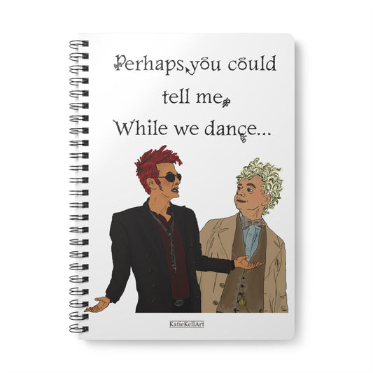 While We Dance, Good Omens inspired Notebook, Wirobound Softcover, A5 Lined paper Notepad Journal - shipped from UK